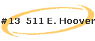 #13  511 E. Hoover